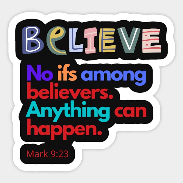 Believe. No ifs SpeakChrist Inspirational Lifequote Christian Motivation Sticker by SpeakChrist